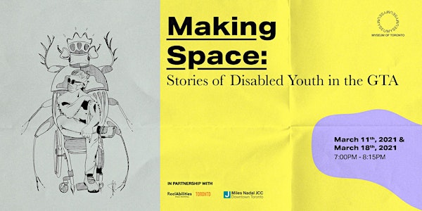 Making Space: Stories of Disabled Youth in the GTA