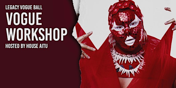 Legacy Ball  - Vogue Workshop Presented by House of Aitu