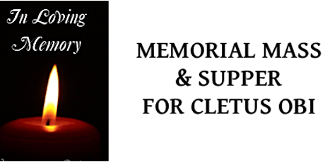 Memorial Mass & Supper for Cletus Obi, father of Fr Christopher Obi primary image