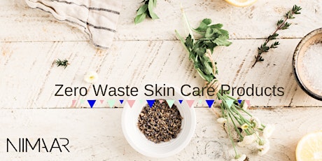 "Zero Waste Skin Care Products" Workshop primary image