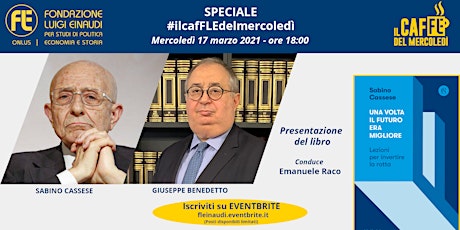 Speciale #ilcafFLEdelmercoledì - Sabino Cassese e Giuseppe Benedetto