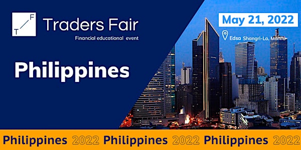 Traders Fair 2022 - Philippines (Financial Education Event)