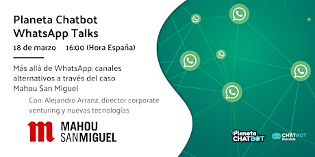 Planeta Chatbot WhatsApp Talk: el caso de Mahou San Miguel