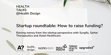 Startup roundtable: How to raise funding?  - Health Talks