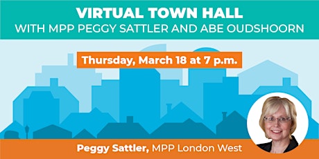 Virtual Town Hall with MPP Peggy Sattler and Special Guest Abe Oudshoorn primary image