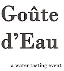 Goûte d'Eau - A Water Tasting Event primary image