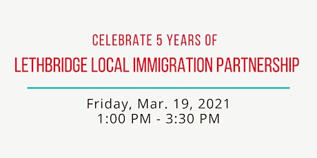 Celebrate  5 Years with Lethbridge Local Immigration Partnership primary image