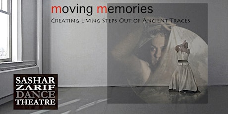 Moving Memories: Creating Living Steps Out of Ancient Traces - Sashar Zarif primary image