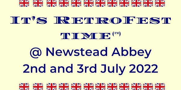 It's RetroFest Time @ Newstead Abbey