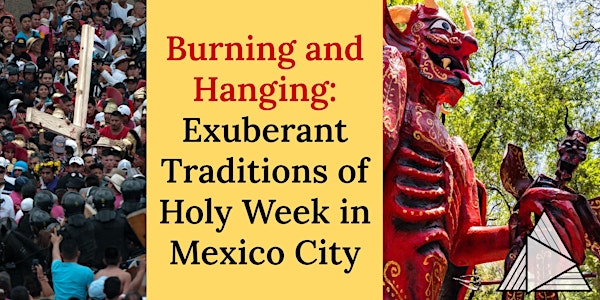 LIVE ONLINE TOUR: The Exuberant Traditions of Holy Week in Mexico City