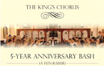 King's Chorus 5-Year Anniversary Fun-Raiser primary image