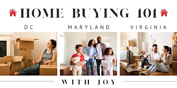 Home Buying 101 with Joy : DC, MD, and VA Edition ⭐5 Star Rated⭐