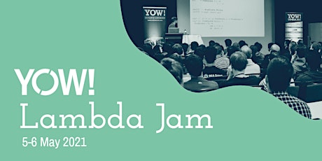 YOW! Lambda Jam 2021 - Online - May 5 - 6 primary image