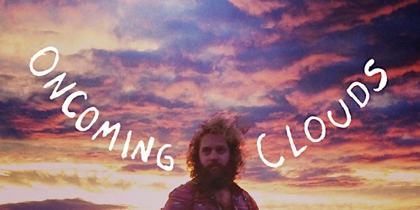 Tom West - Brisbane, 'Oncoming Clouds' EP Launch Tour with Special Guests