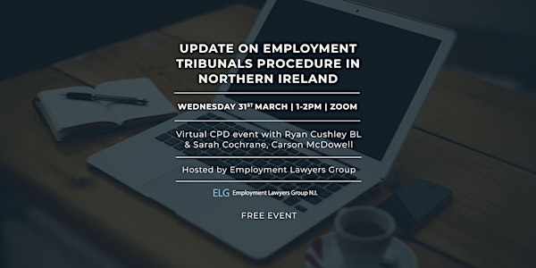 Update on Employment Tribunals procedure in Northern Ireland