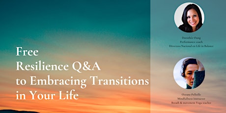 Image principale de Free Resilience Q&A to Embracing Transitions in Your Life.