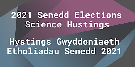 2021 Senedd Elections Science Hustings primary image