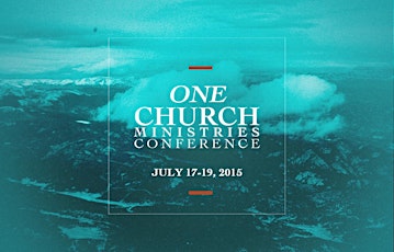 One Church Ministries Conference 2015 primary image