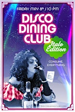 [SOLD OUT] Disco Dining Club III: Italo Edition primary image