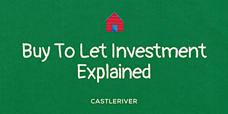 Buy To Let Investment Explained