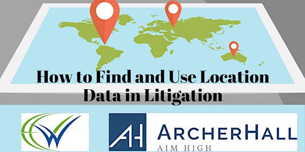 How to Find and Use Location Data in Litigation