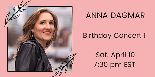 ANNA DAGMAR BIRTHDAY - FIRST CONCERT