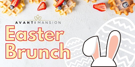 Primaire afbeelding van Sunday Brunch at Avanti Mansion - Easter Edition