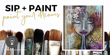 Sip & Paint ~ Paint Your Dreams primary image