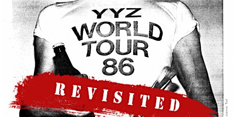 YYZ WORLD TOUR 86 - REVISITED primary image