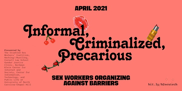 Informal, Criminalized, Precarious: Sex Workers Organizing Against Barriers