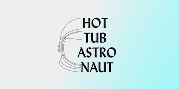 Hot Tub Astronaut Launch