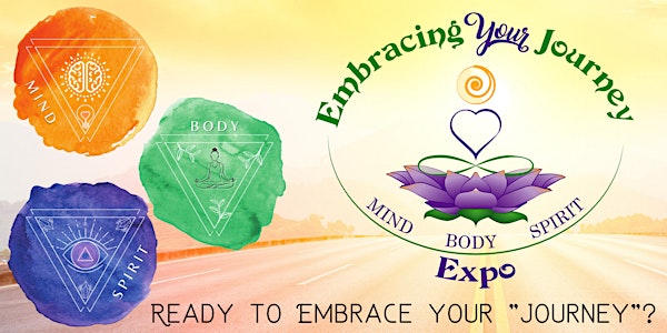 Embracing Your Journey Expo - April 24th 2021