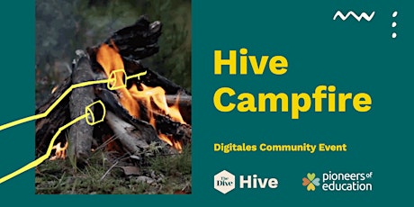Hive Campfire x Pioneers of Education