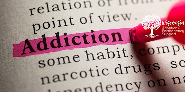 RECORDED WEBINAR: On Adoption and Addiction