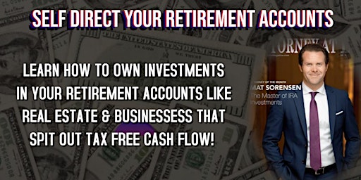 Learn to Self Direct Your Retirement Accounts
