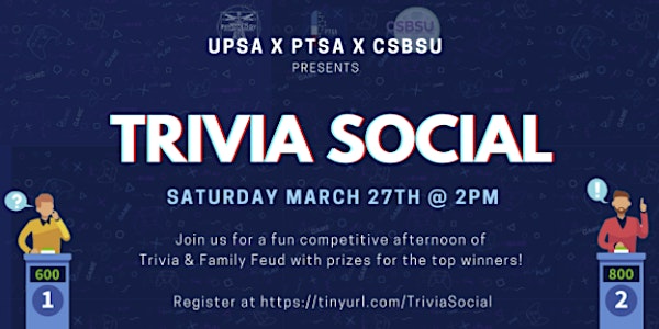 Trivia Social by UPSAxCSBSUxPTSA
