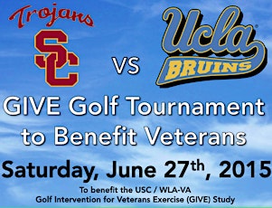 USC-UCLA Heroes Golf Tournament to Benefit GIVE (Golf Intervention for Veterans Exercise Study) primary image