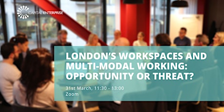 London’s Workspaces and Multi-modal working: opportunity or threat? primary image