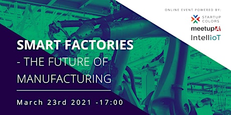 Smart Factories: The Future of Manufacturing