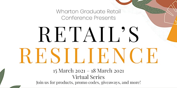 15th Annual Wharton Graduate Retail Conference (A Series of Virtual Events)