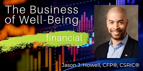 The Business of Financial Well-Being with Mason Alumnus Jason Howell