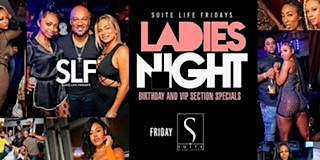 ATLANTA'S #1 FRIDAY NIGHT PARTY! SLF @ Suite Lounge! primary image