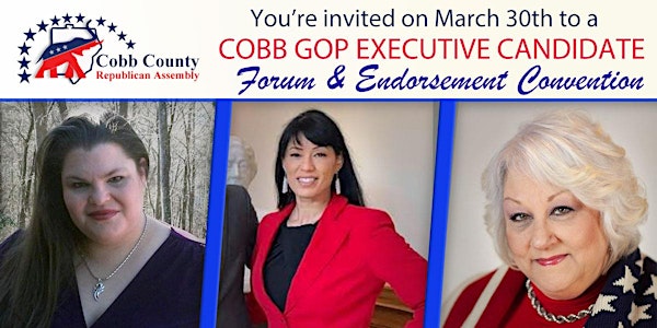 Cobb GOP Executive Candidate Forum - March 30th