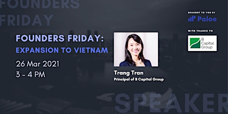 Founder's Friday: Expansion to Vietnam primary image
