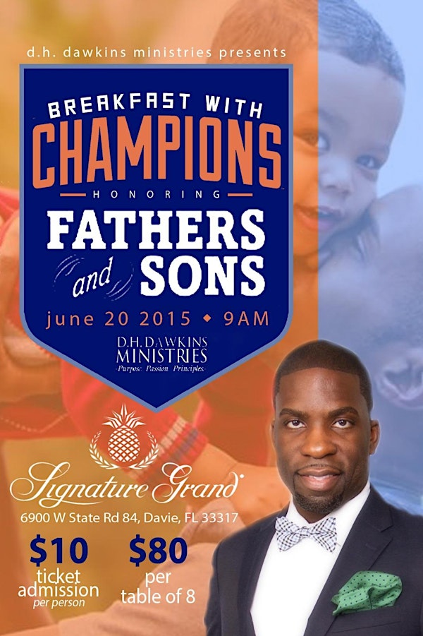 D. H. Dawkins Ministries presents Breakfast With Champions - Honoring Fathers and Sons