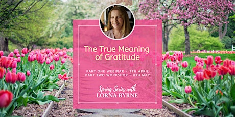 The True Meaning of Gratitude - Part One Webinar