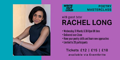 Write Out Loud Poetry Masterclass: guest tutor Rachel Long primary image