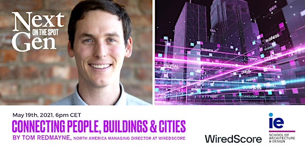 NextGen On The Spot: Connecting People, Buildings and Cities