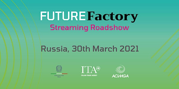 Future Factory Streaming RoadShow Russia