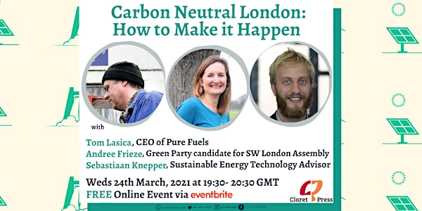 Carbon Neutral London: How to Make it Happen
